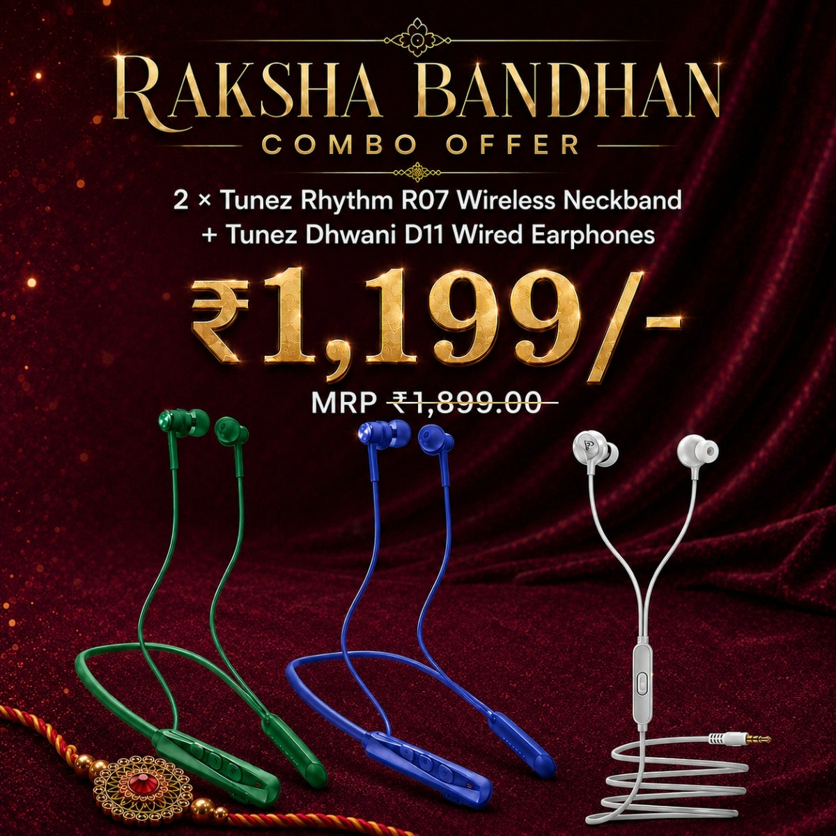 Raksha Bandhan - 2× Rhythm R07 Neckbands + Dhwani D11 Earphones