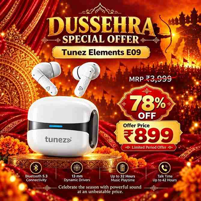 Tunez Elements E09 Wireless Earbuds | Dussehra Offer